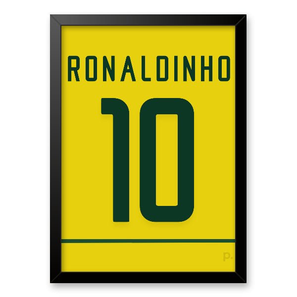 Quadro - Camisa do Brasil - Ronaldinho Gaúcho - placar | creative studio
